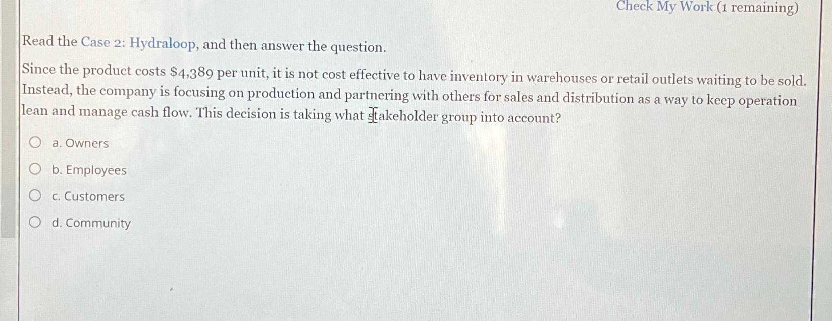  Check My Work (1 remaining) Read the Case 2: Hydraloop, and