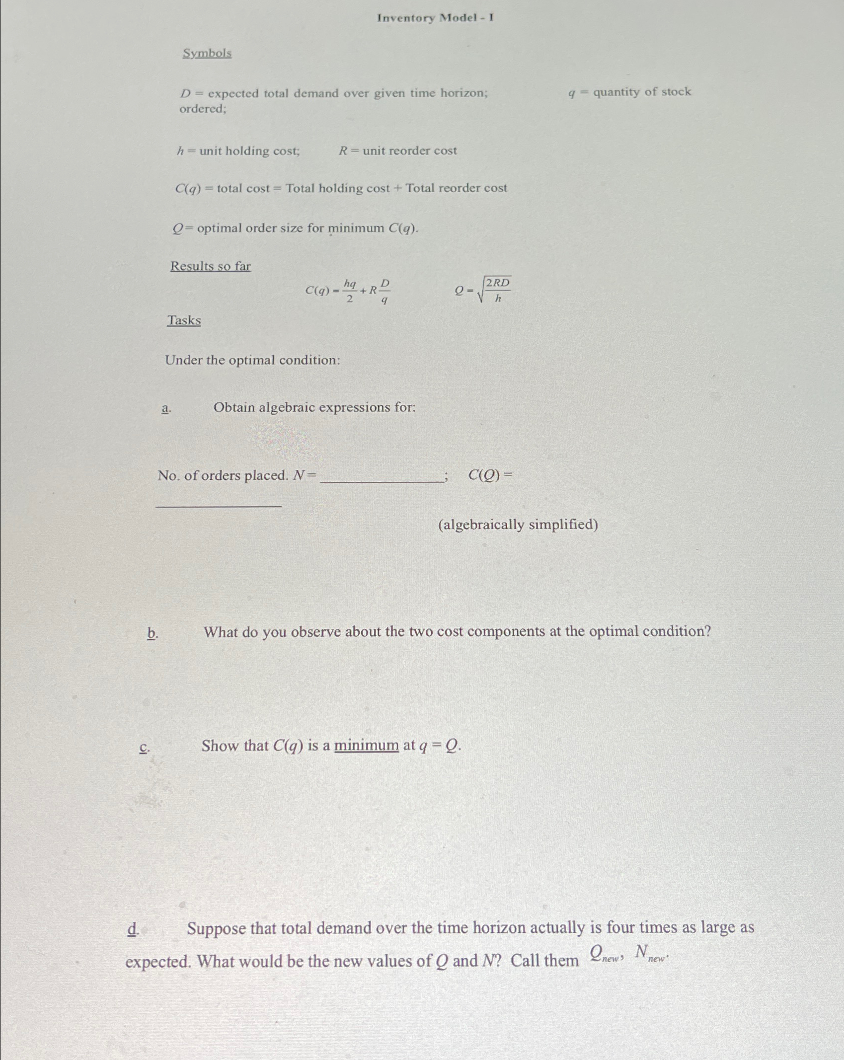  Inventory Model - I Symbols D= expected total demand over given