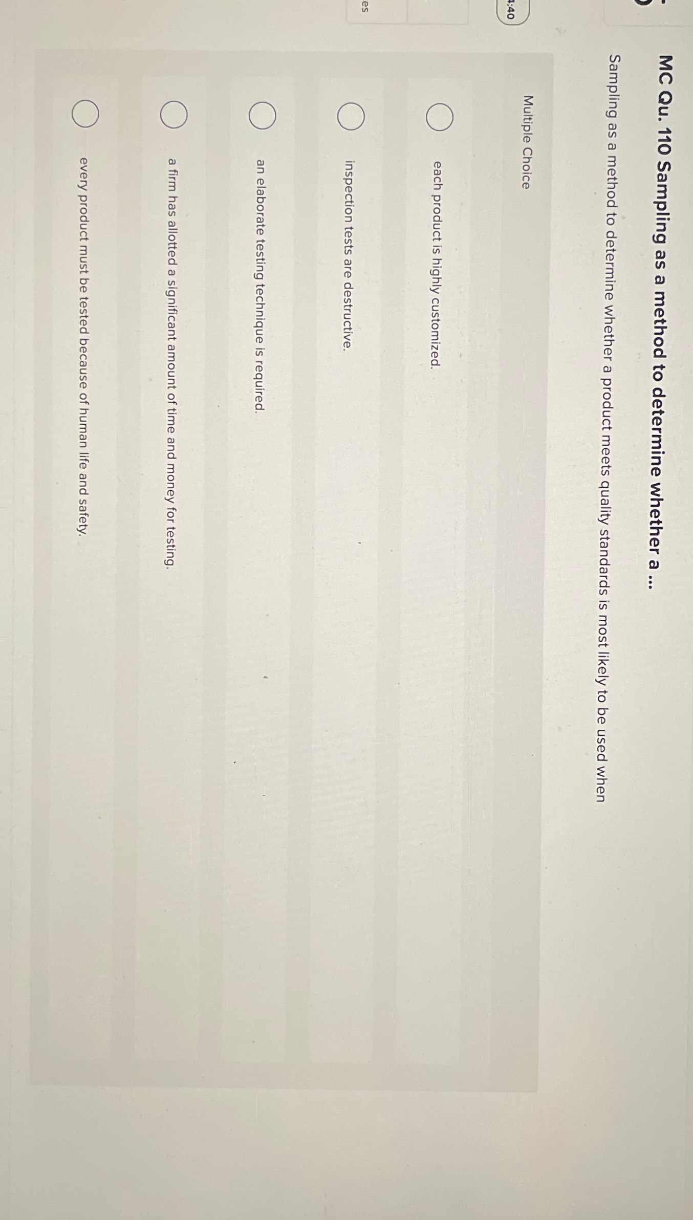 MC Qu.110 Sampling as a method to determine whether a ...