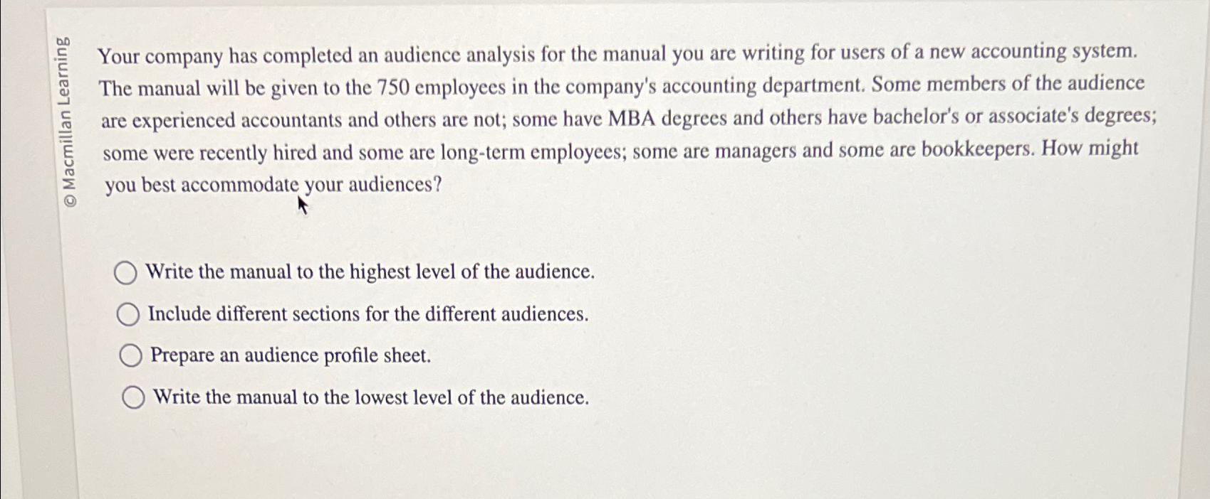  b.E Your company has completed an audience analysis for the manual