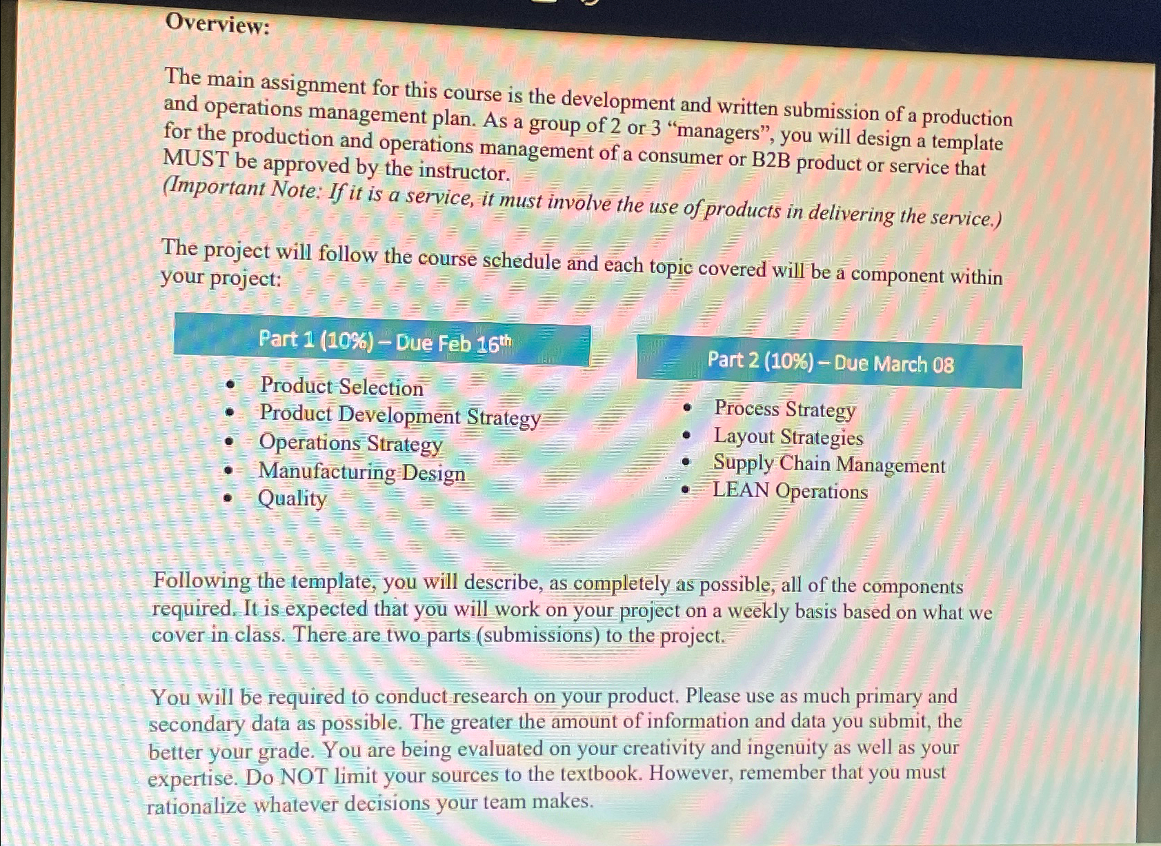  Overview: The main assignment for this course is the development and