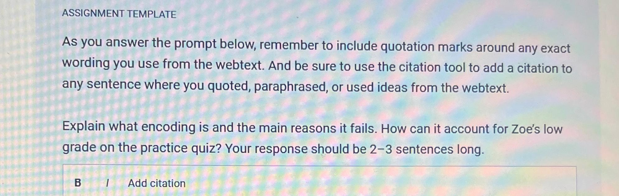  ASSIGNMENT TEMPLATE As you answer the prompt below, remember to include