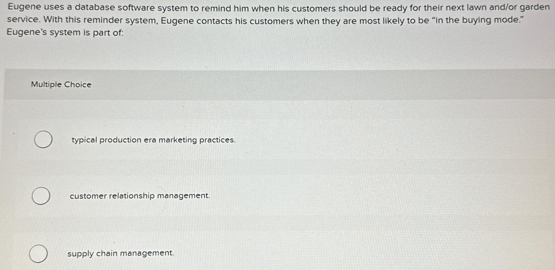  Eugene uses a database software system to remind him when his