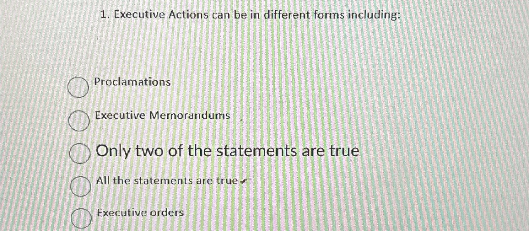  Executive Actions can be in different forms including: Proclamations Executive Memorandums