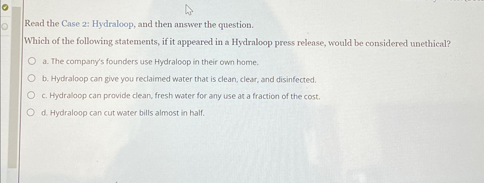  Read the Case 2: Hydraloop, and then answer the question. Which
