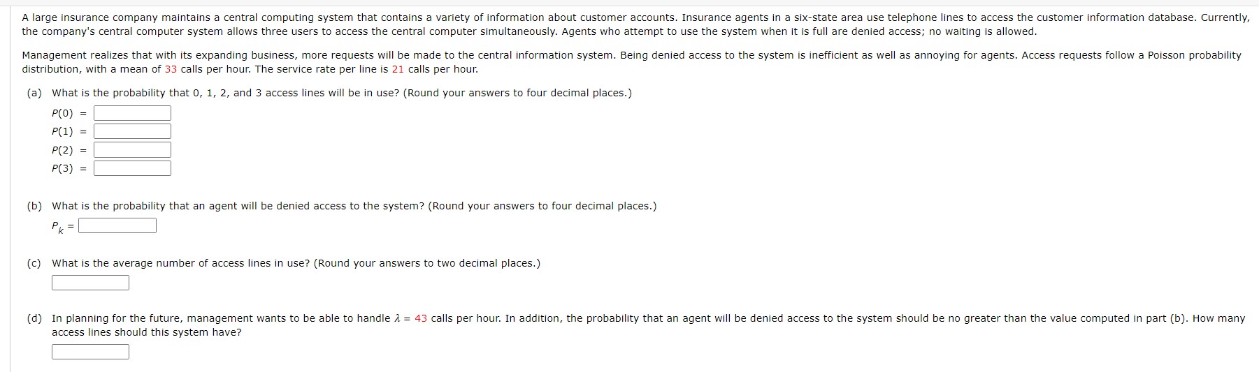  the company's central computer system allows three users to access the