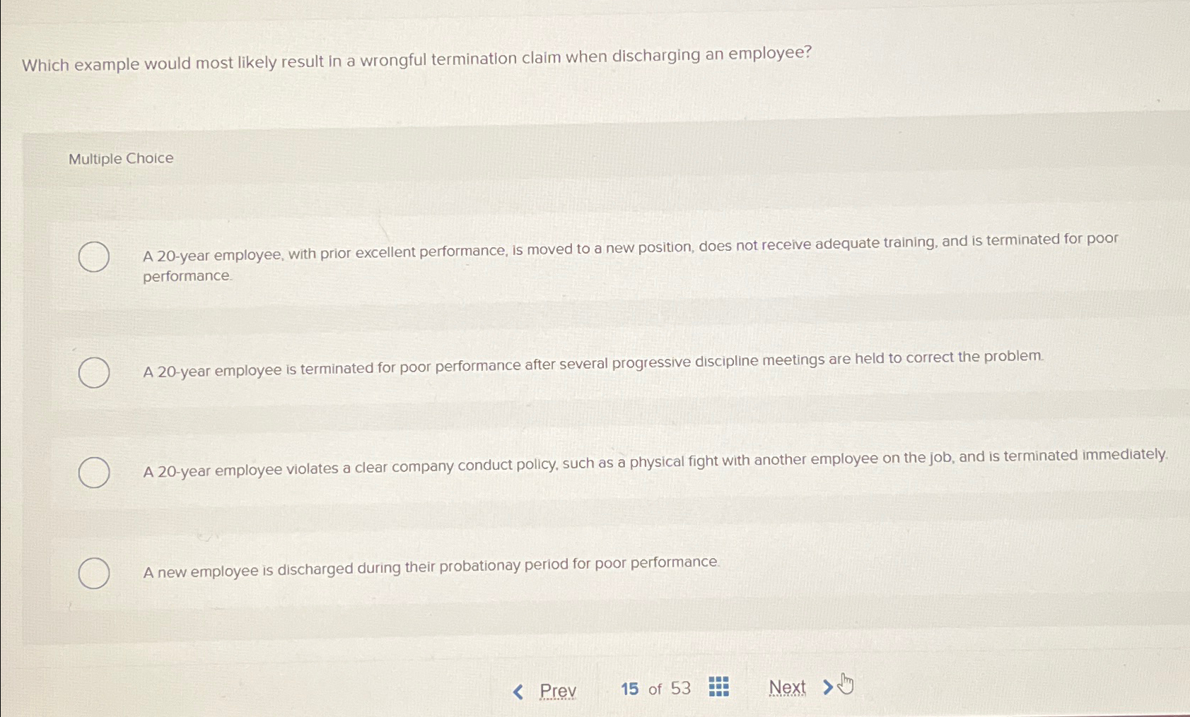  Which example would most likely result in a wrongful termination claim