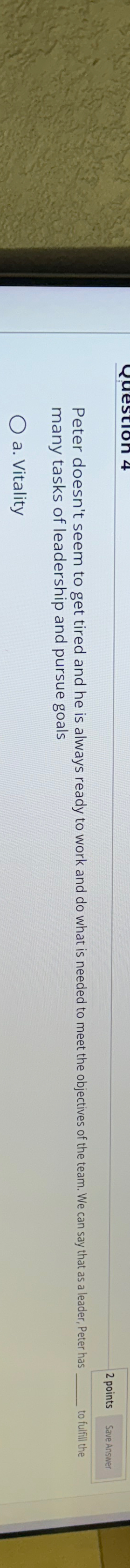  Peter doesn't seem to get tired and he is always ready