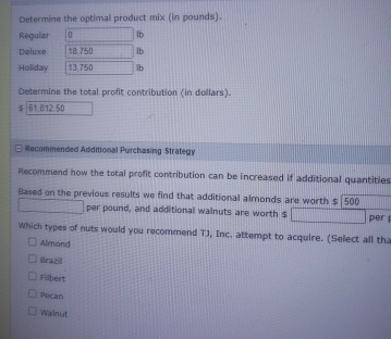  Determine the optimal product mix (in pounds). Remular its Deluxe Ib