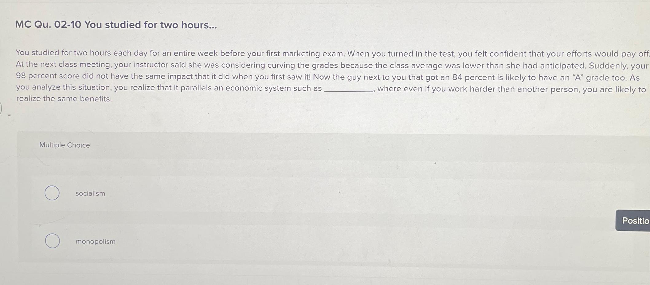  MC Qu.02-10 You studied for two hours... You studied for two