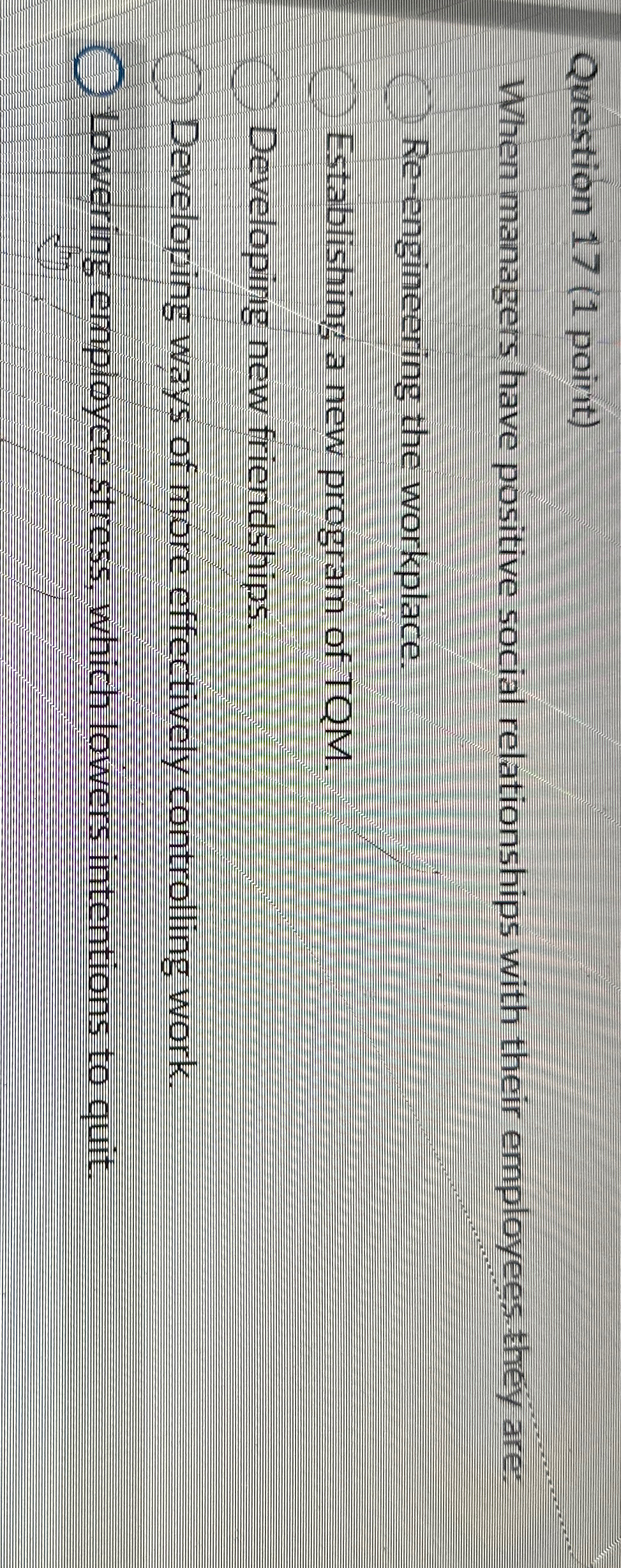  Question 17(1 point) When managers have positive social relationships with their