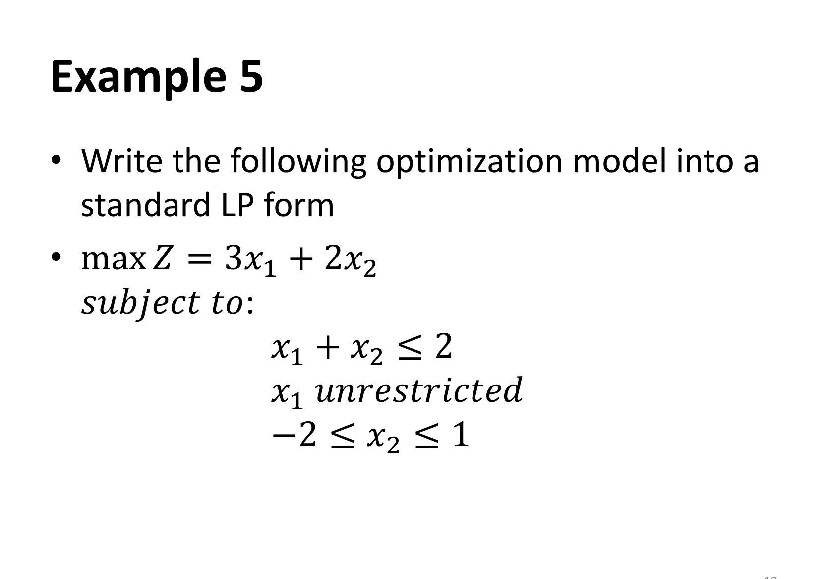  Example 5 Write the following optimization model into a standard LP