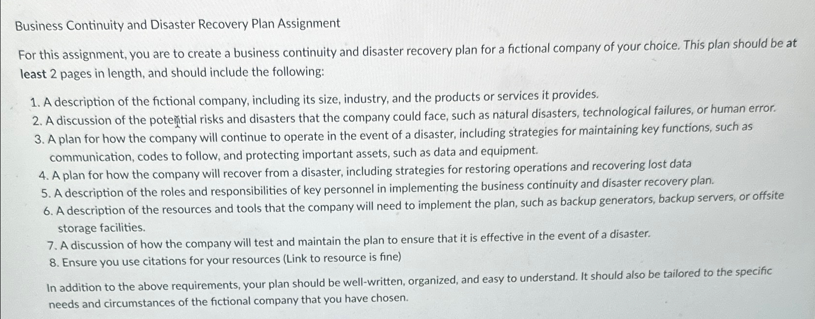  Business Continuity and Disaster Recovery Plan Assignment For this assignment, you