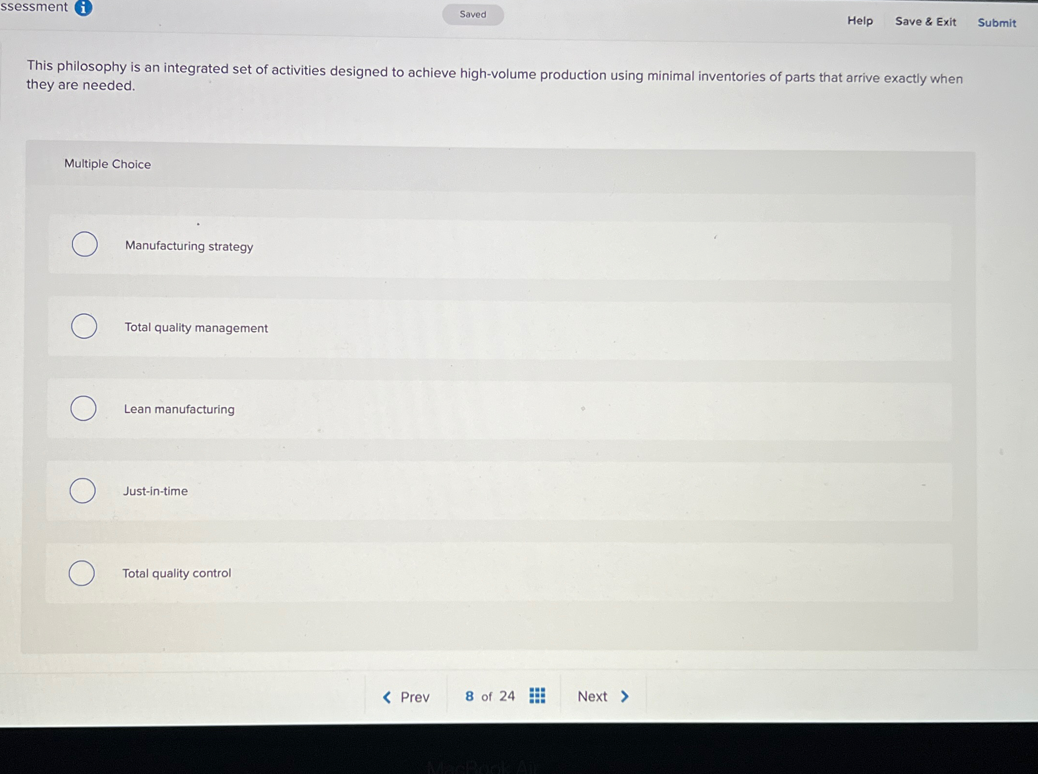  ssessment (i) Help Save & Exit Submit This philosophy is an