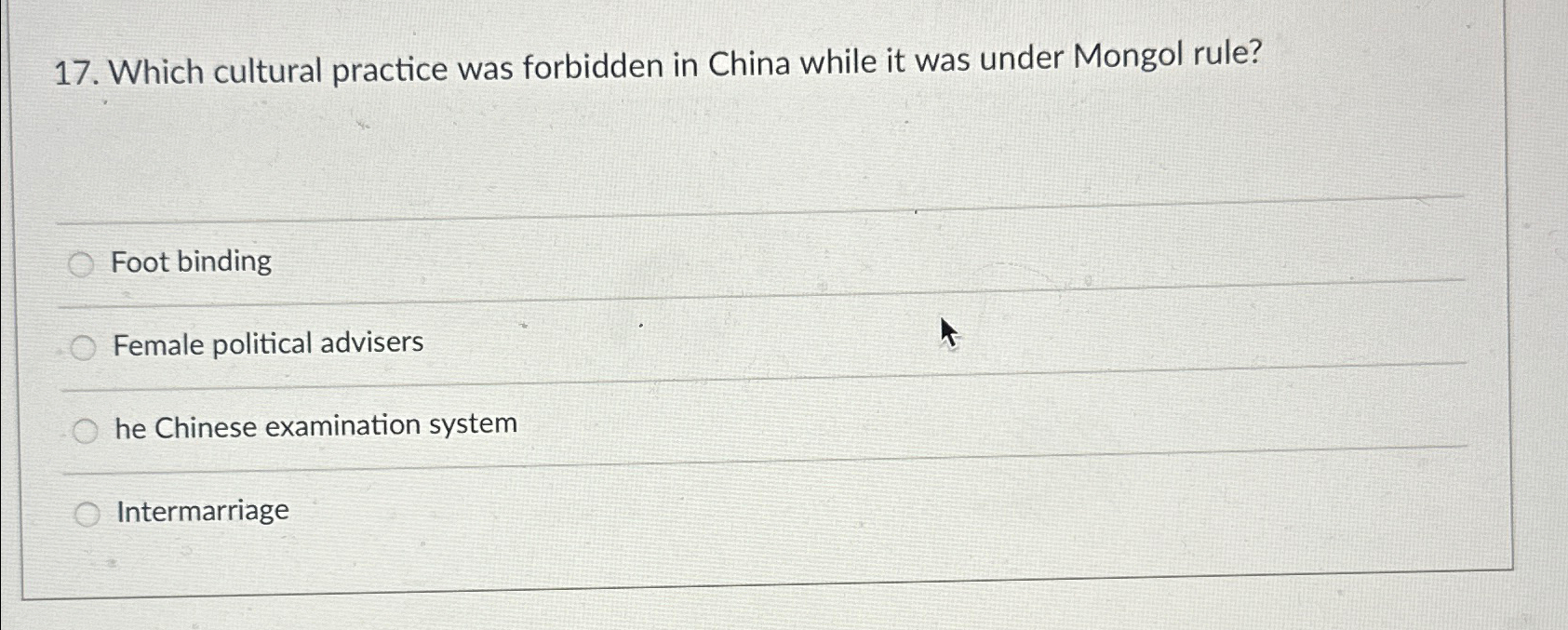  Which cultural practice was forbidden in China while it was under