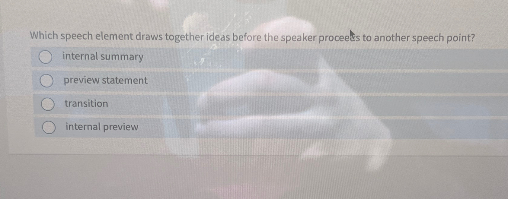  Which speech element draws together ideas before the speaker proceets to
