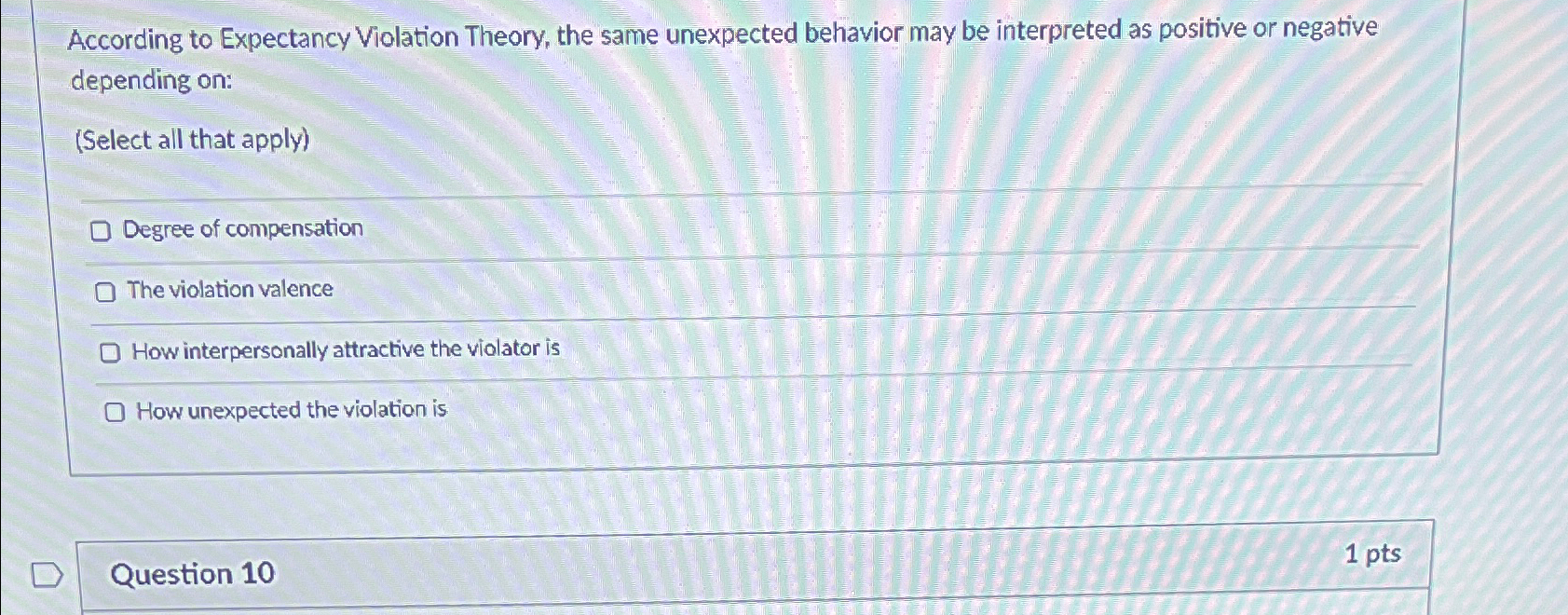  According to Expectancy Violation Theory, the same unexpected behavior may be