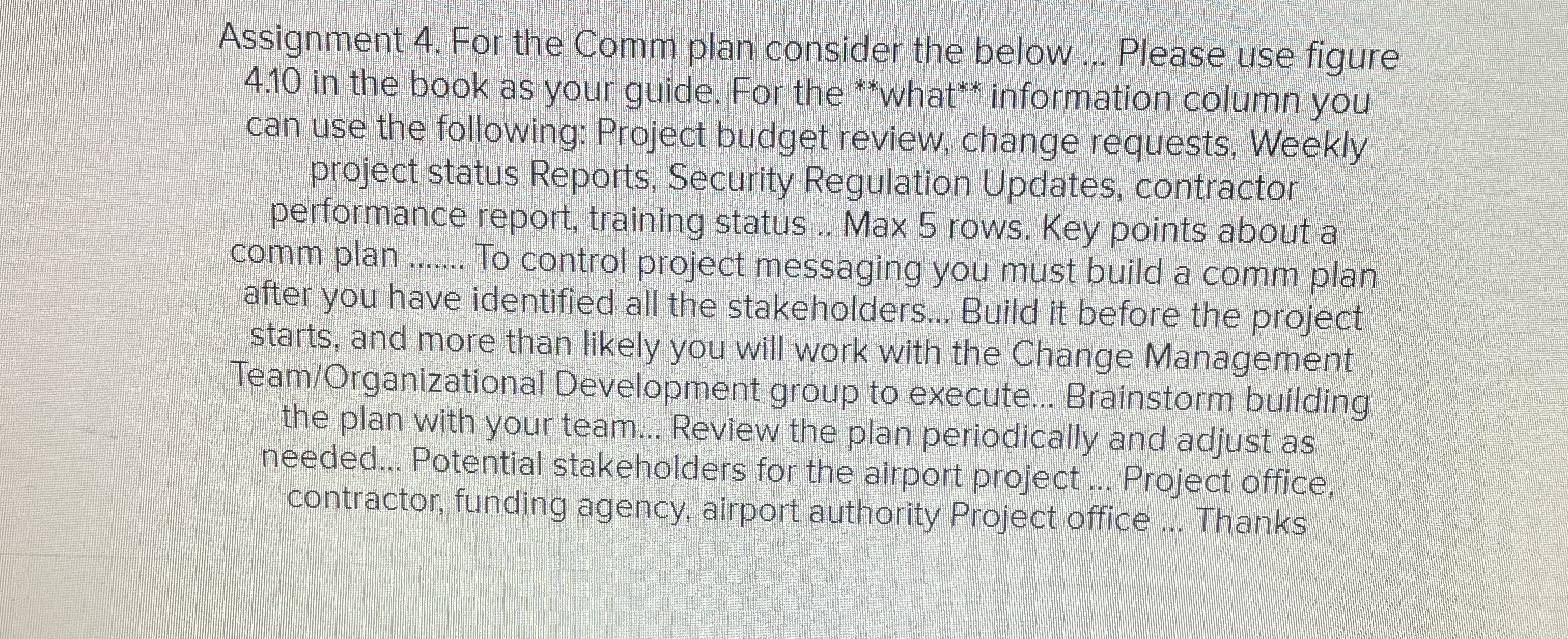  Assignment 4. For the Comm plan consider the below ... Please