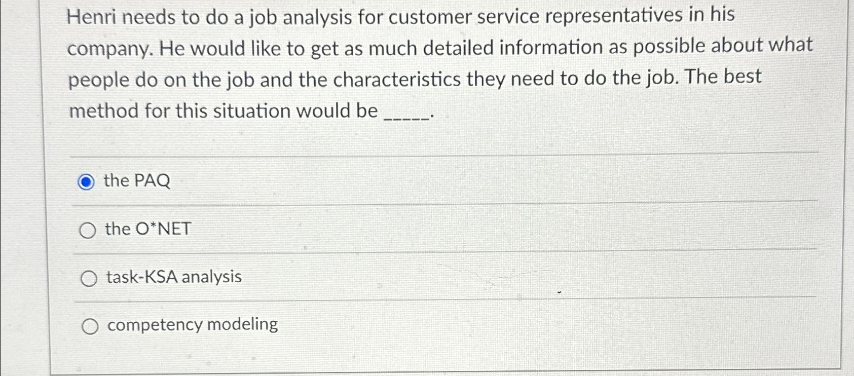  Henri needs to do a job analysis for customer service representatives