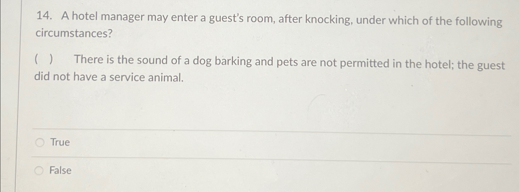  A hotel manager may enter a guest's room, after knocking, under