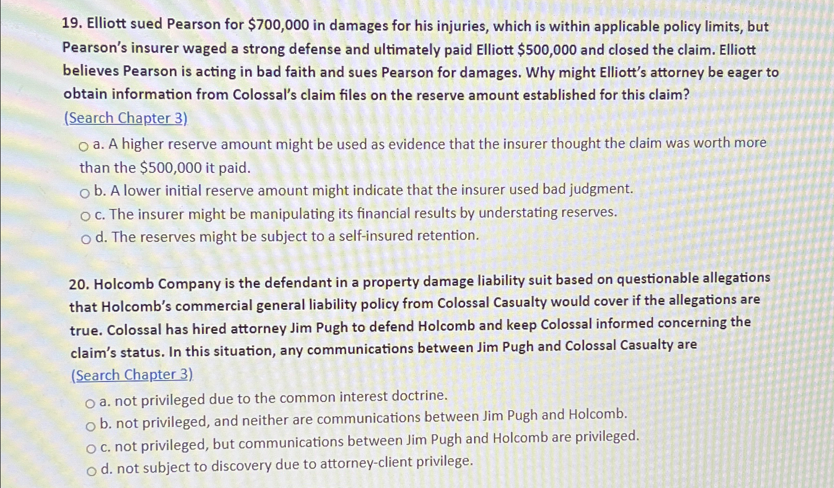  Elliott sued Pearson for $700,000 in damages for his injuries, which