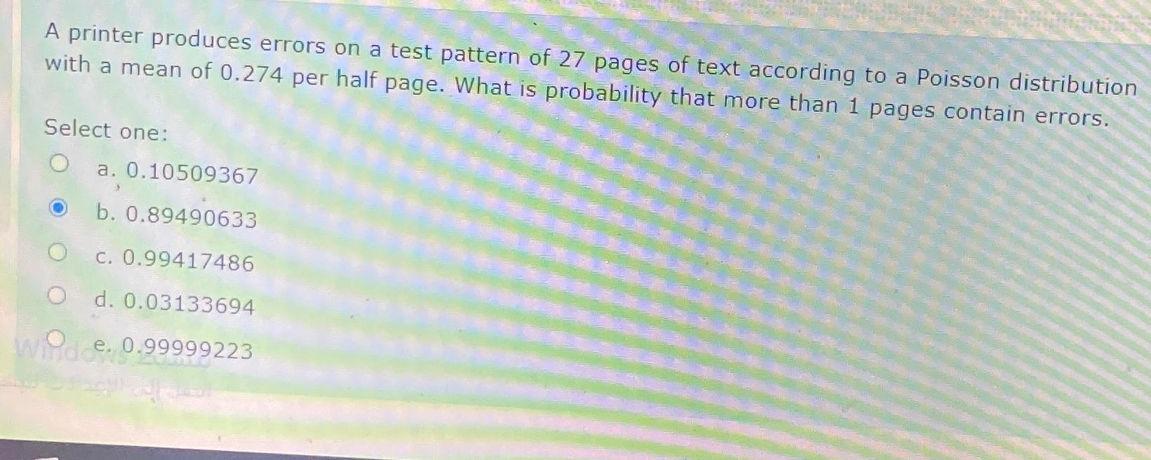  A printer produces errors on a test pattern of 27 pages