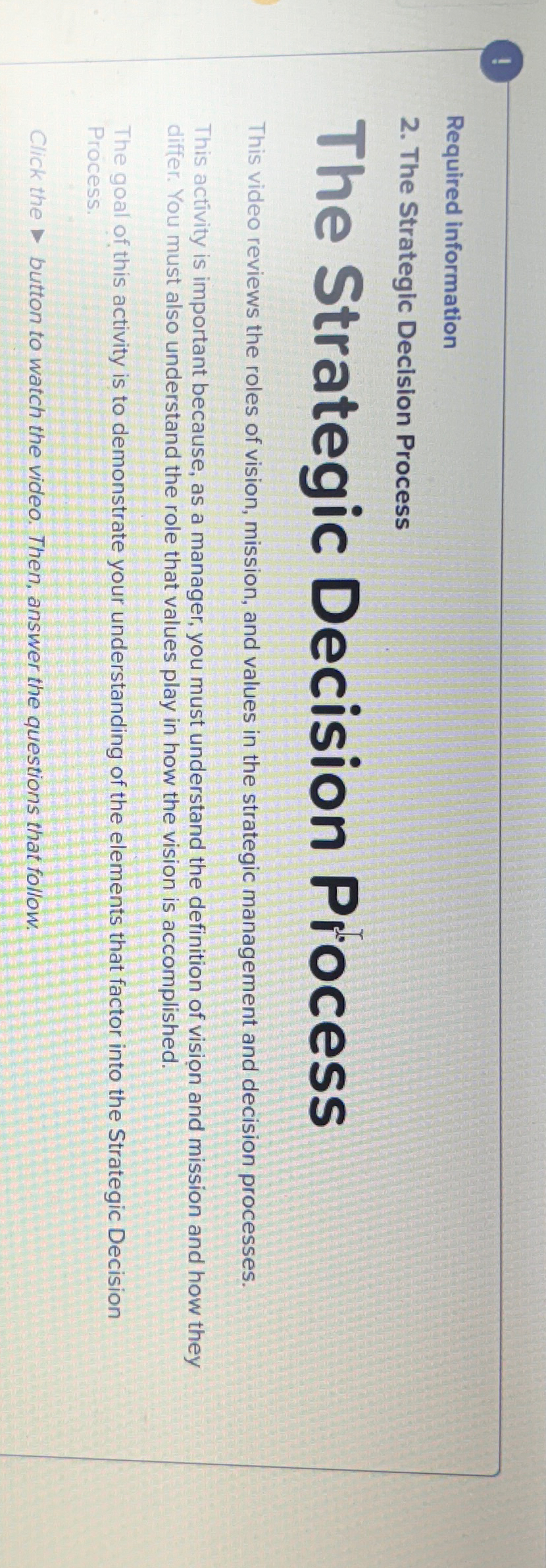  ! Required information 2. The Strategic Decision Process The Strategic Decision