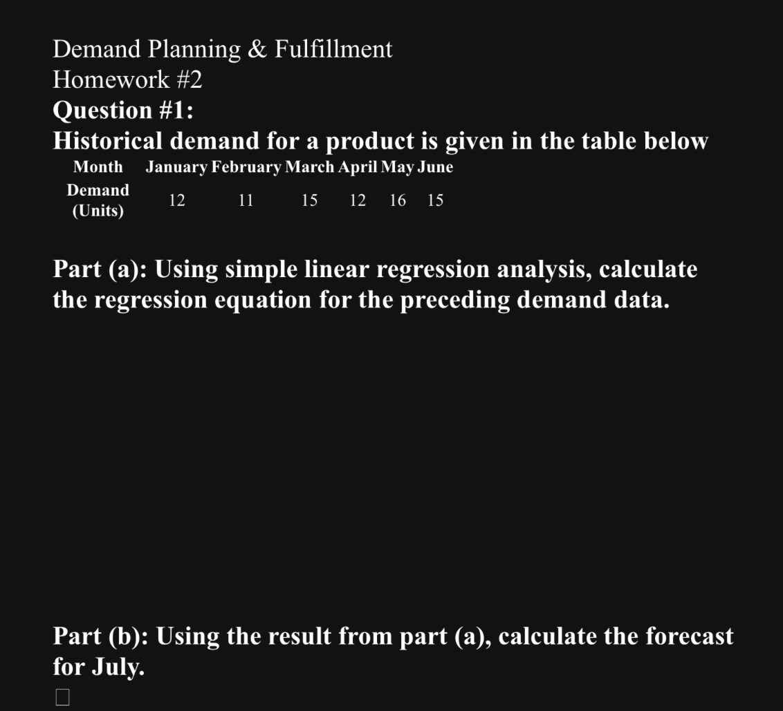  Demand Planning & Fulfillment Homework #2 Question #1: Historical demand for