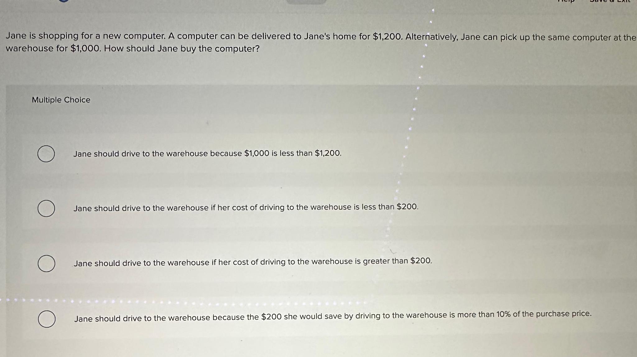  Jane is shopping for a new computer. A computer can be