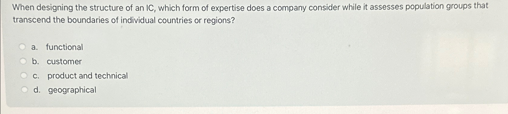  When designing the structure of an IC, which form of expertise