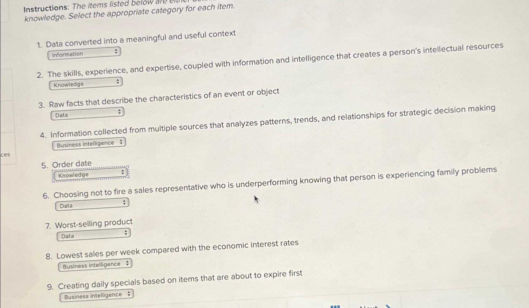  Instructions: The items listed below are knowledge. Select the appropriate category