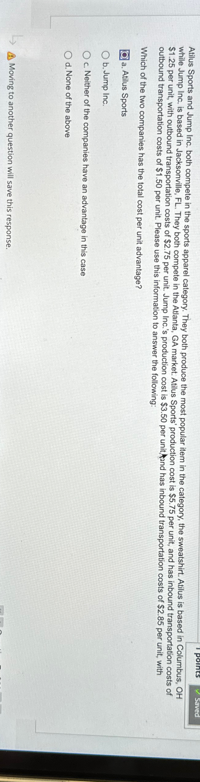  Saved $1.25 per unit, with outbound transportation costs of $2.75 per