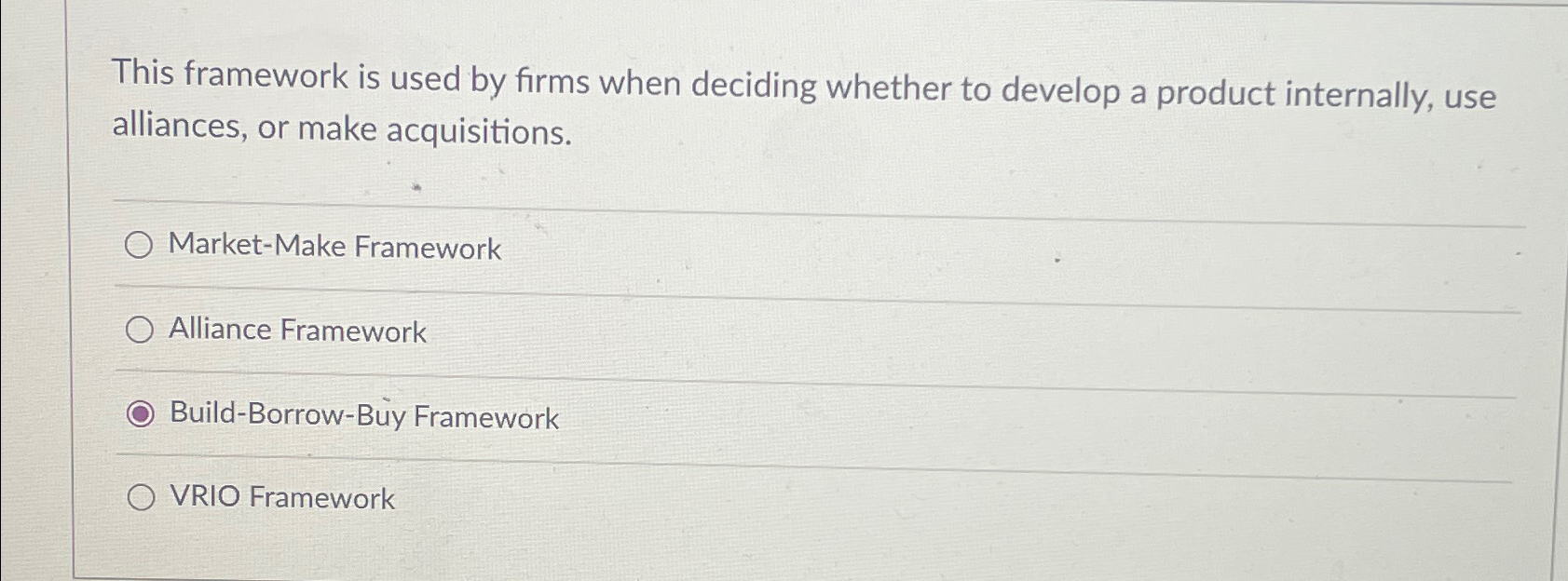  This framework is used by firms when deciding whether to develop