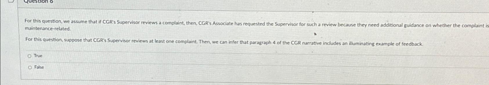  For this question, we assume that if CGR's Supervisor reviews a