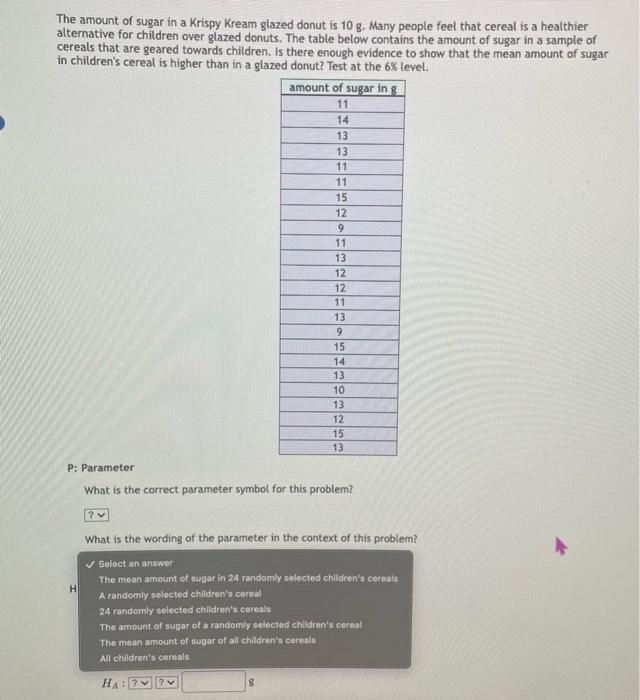 answer before the end of today. The amount of sugar in a