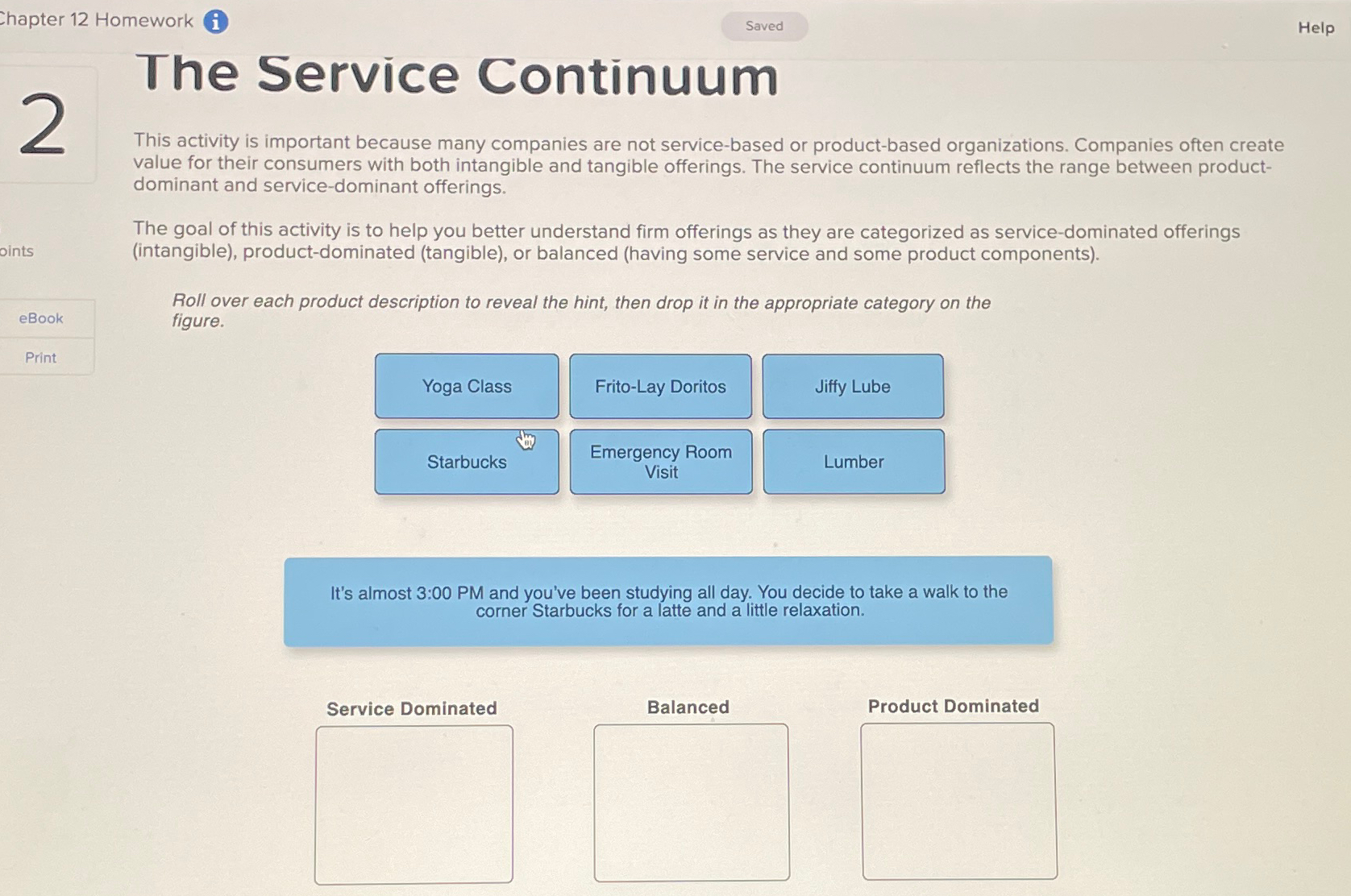  Chapter 12 Homework (i) Help The Service Continuum This activity is
