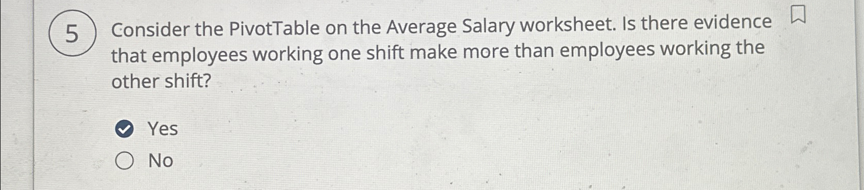 5 Consider the PivotTable on the Average Salary worksheet. Is there evidence
