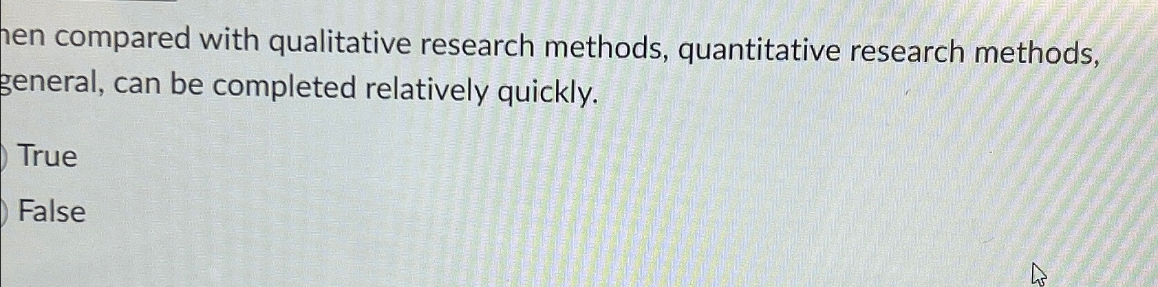  hen compared with qualitative research methods, quantitative research methods, general, can