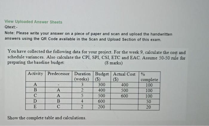  View Uploaded Answer Sheets Qtext:- Note: Please write your answer on