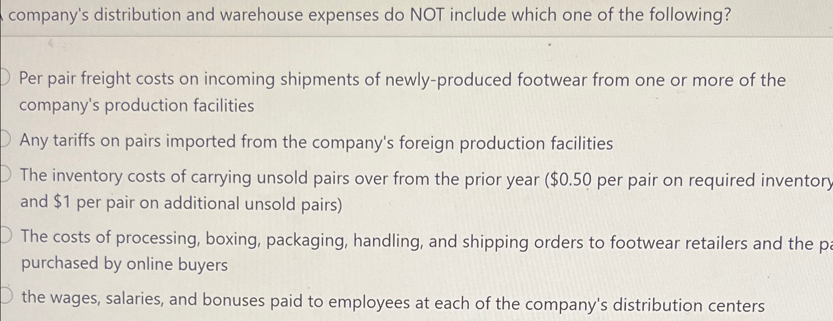  company's distribution and warehouse expenses do NOT include which one of