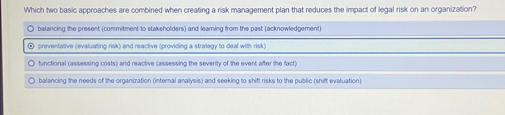  Which two basic approaches are combined when creating a risk management