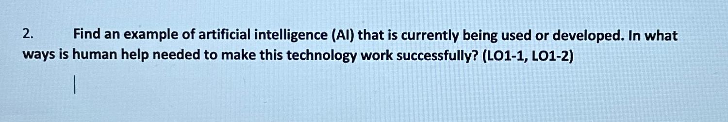  Find an example of artificial intelligence (AI) that is currently being
