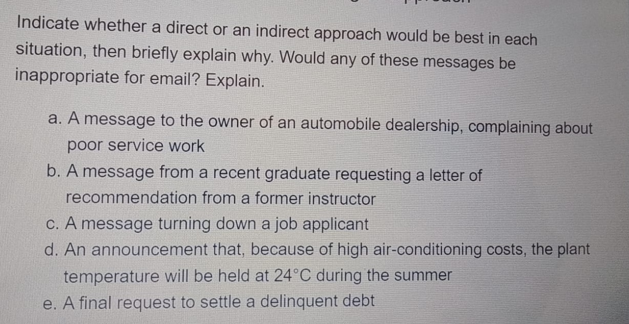  Indicate whether a direct or an indirect approach would be best