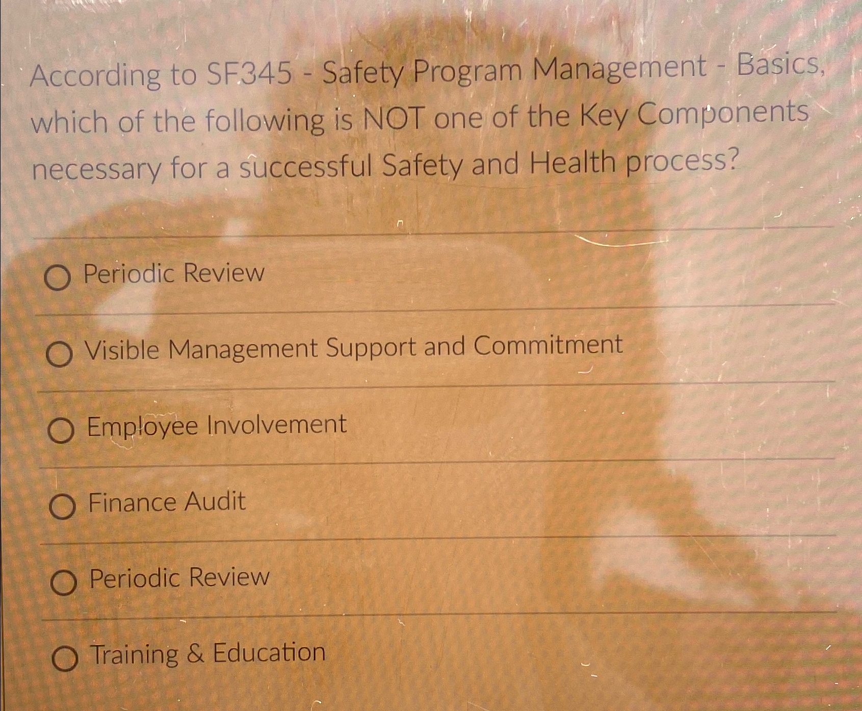  According to SF345- Safety Program Management - Basics, which of the