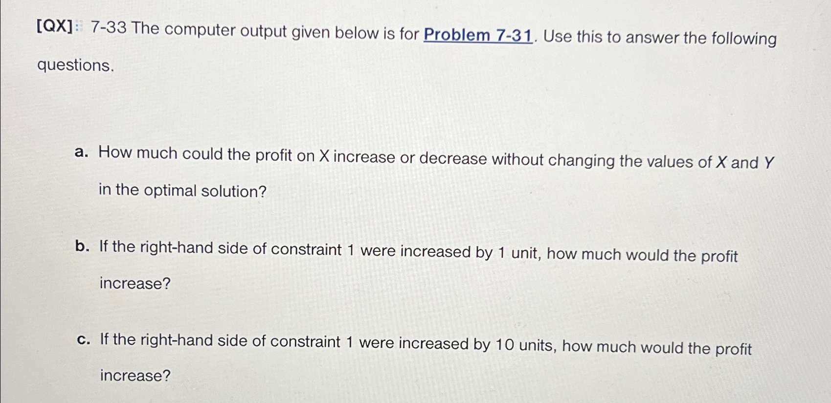  [QX]: 7-33 The computer output given below is for Problem 7-31.