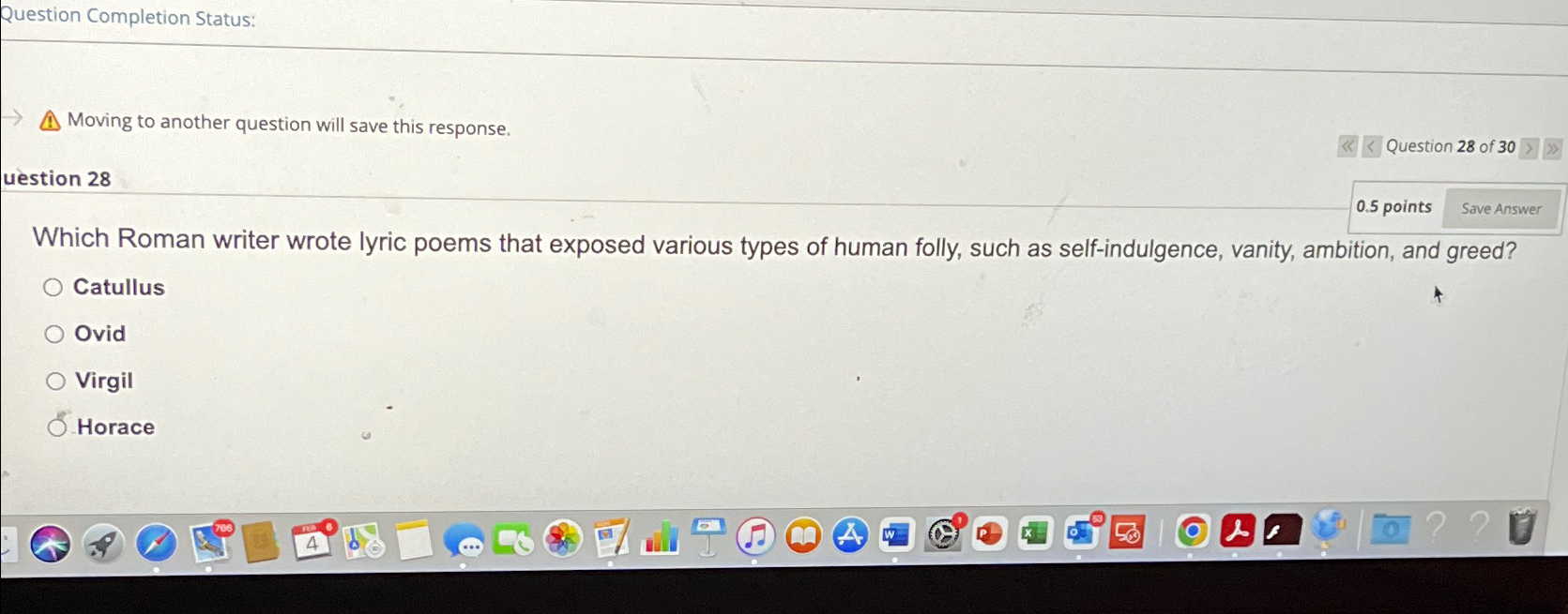  Question Completion Status: Moving to another question will save this response.