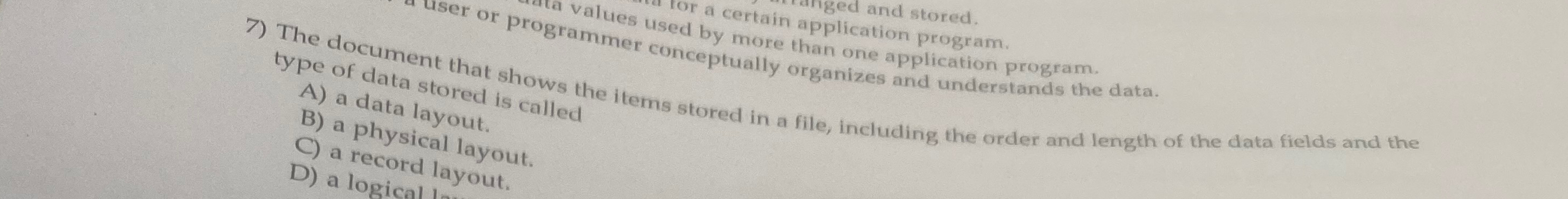  ues used by more application program. conceptually than one application program.