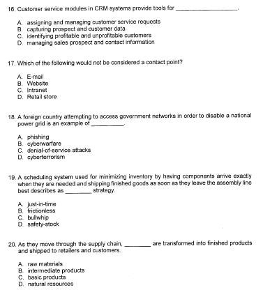  Customer service modules in CRM systems provide tools for A. assigning