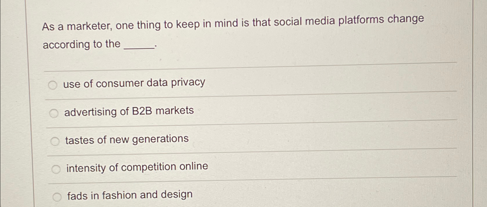  As a marketer, one thing to keep in mind is that