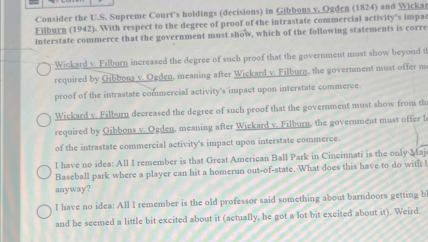  Consider the U.S. Supreme Court's holdings (decisions) in Gibbons v. Ogden